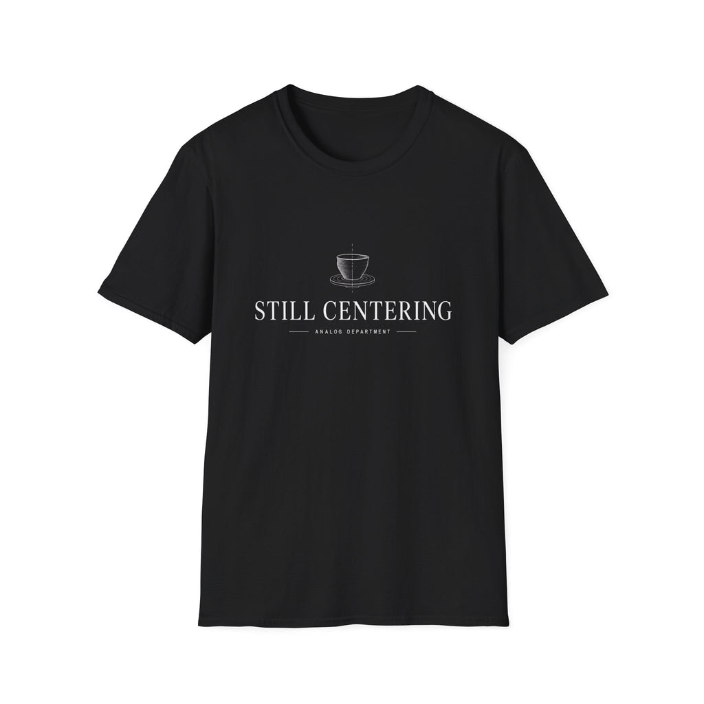Still Centering T-Shirt