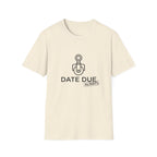 Due Date T-Shirt