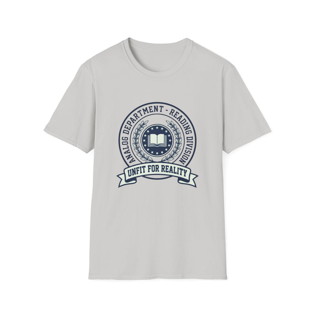 Unfit for Reality T-Shirt