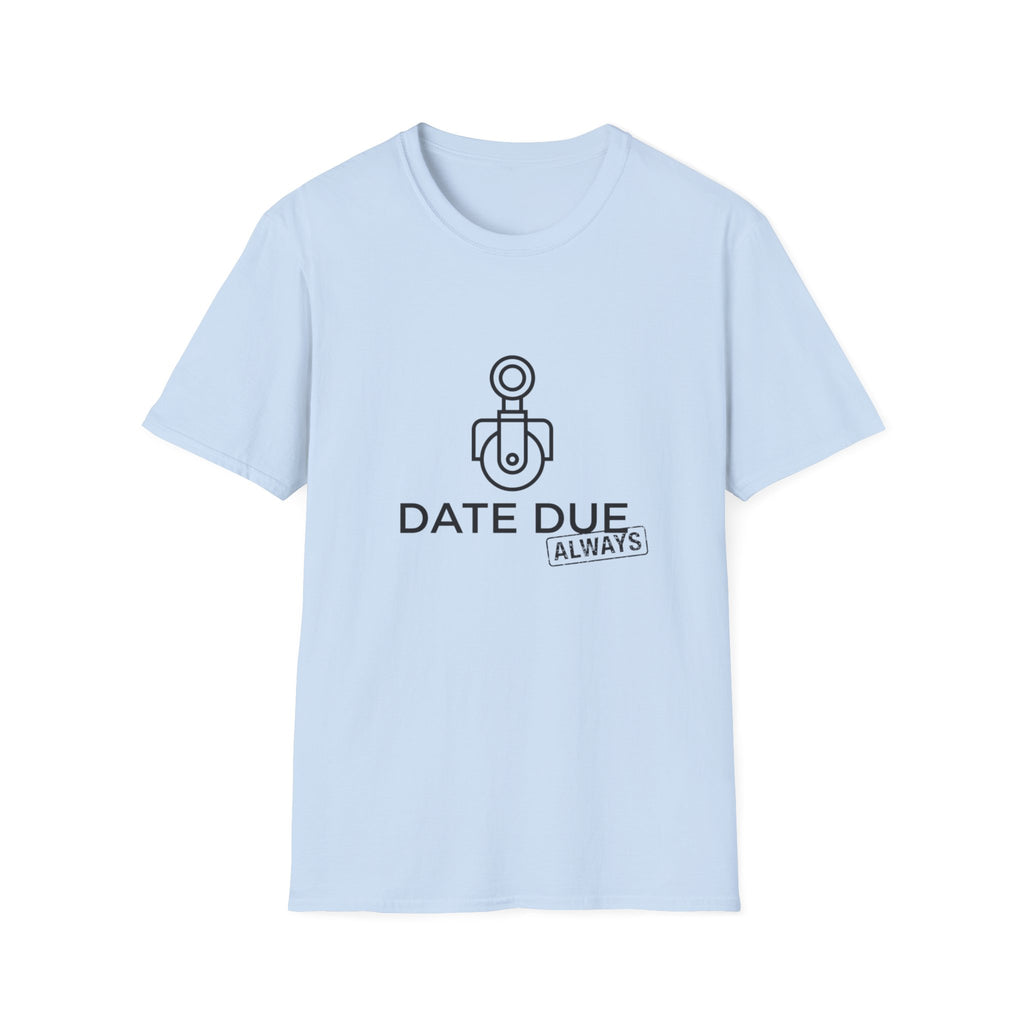 Due Date T-Shirt