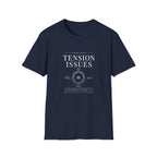 Tension Issues T-Shirt